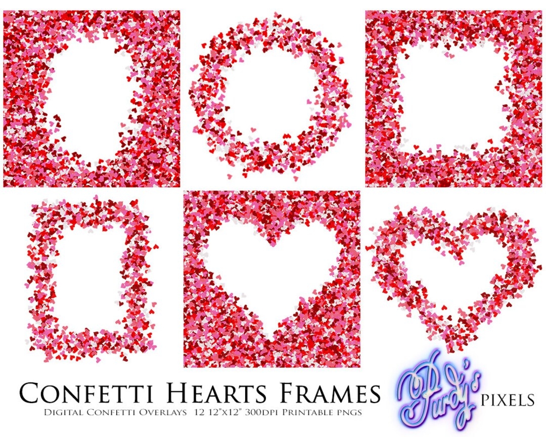 Digital Valentine Confetti Overlays Red And Pink Confetti Hearts Printable Scrapbooking Frames For Commercial Use Etsy