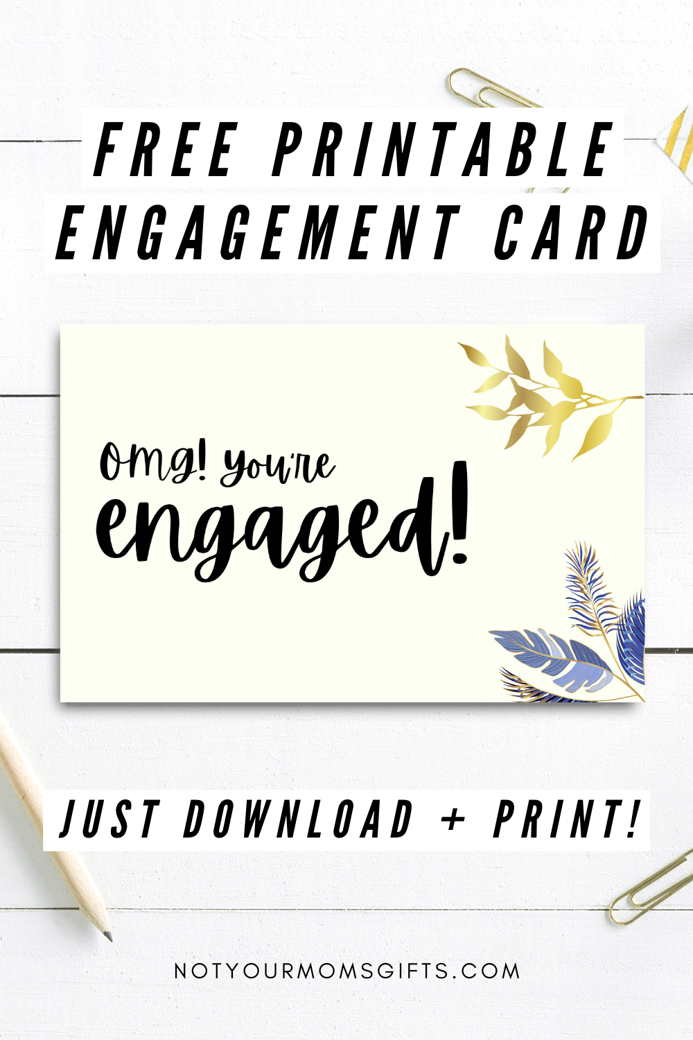 Free Printable Engagement Card Half Fold Not Your Mom s Gifts