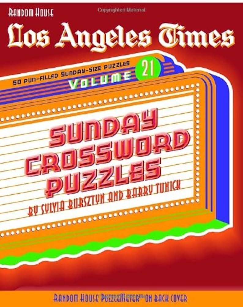 Los Angeles Times Sunday Crossword Puzzles Volume 21 The Los Angeles Times Bursztyn Sylvia Tunick Barry 9780812934496 Amazon Books