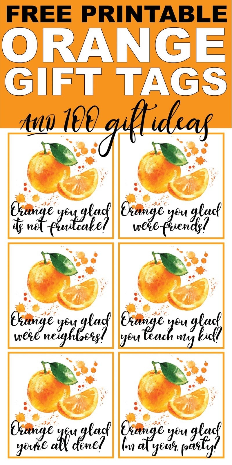 Orange You Glad Free Printable Gift Tags Play Party Plan