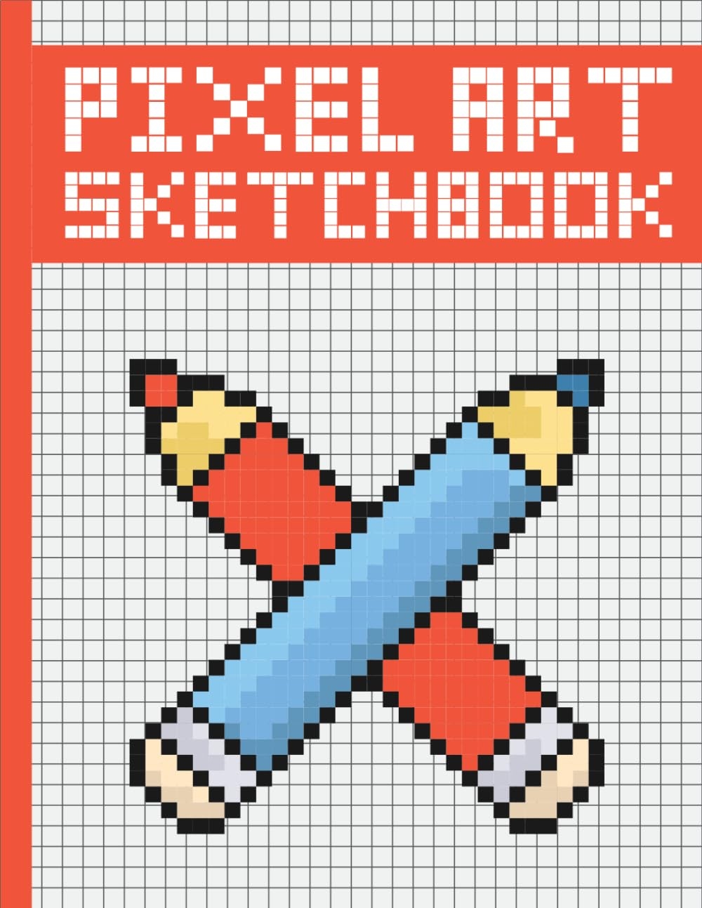 Pixel Art Sketchbook Blank Graph Paper For Pixel Art Pixel Art Grid Paper Sketch Book For Drawing Pixelated Designs Blank Graph Paper To Practice 120 Squared Grid Pages 1 8 Squares Grid 
