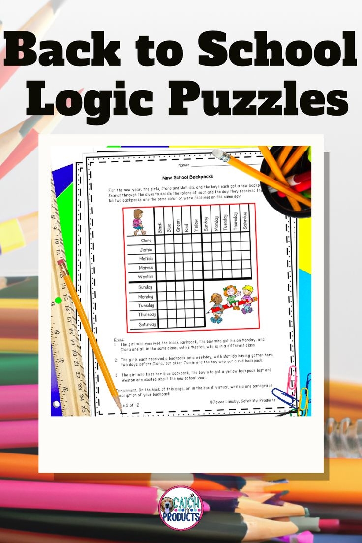 Back To School Logic Puzzles And Brain Teasers For 4th 5th And 6th Grade Back To School Logic Puzzles And Brain Teasers For 4th 5th And 6th Grade