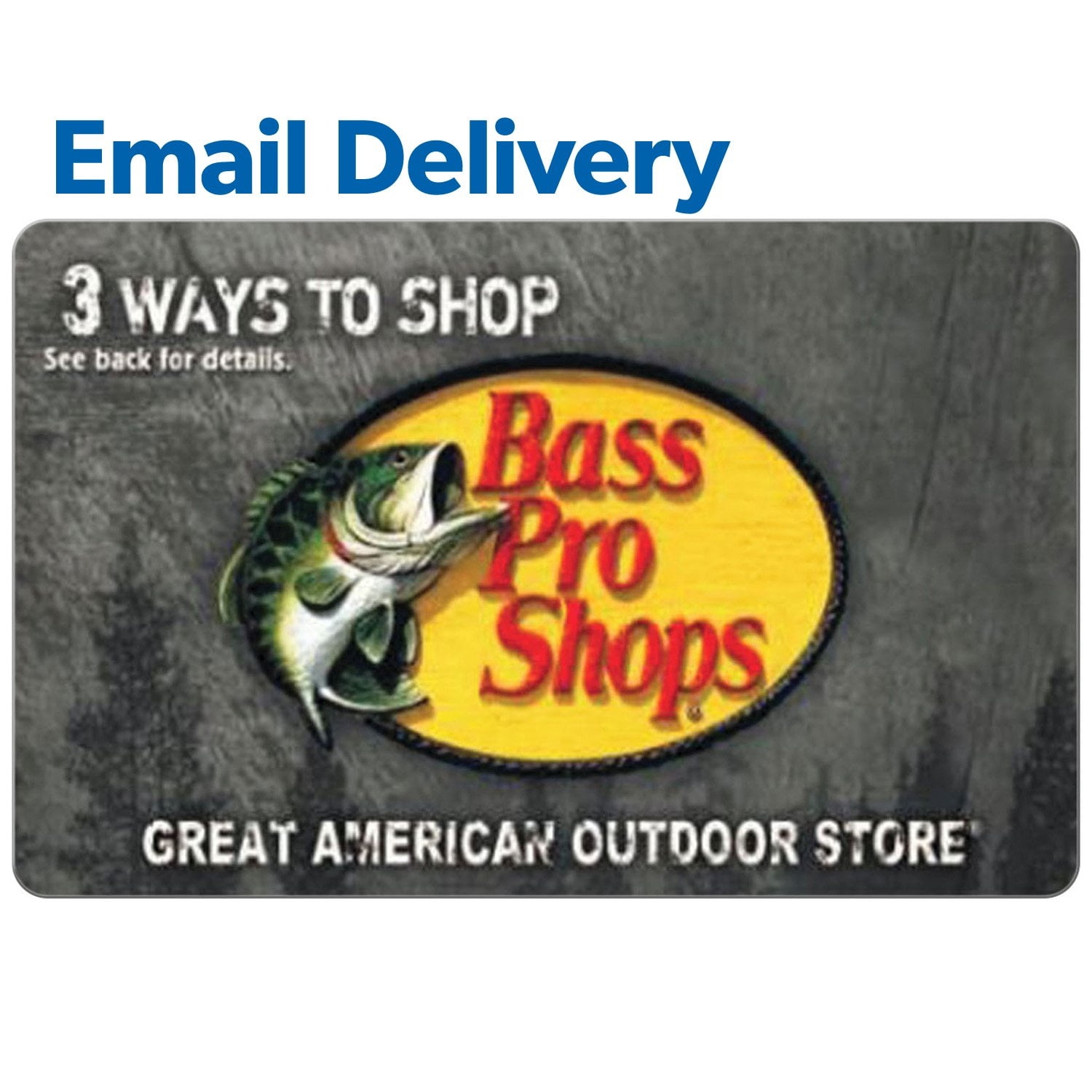 Bass Pro Shops Email Delivery Gift Card Various Amounts Samsclub Bass Pro Shops Email Delivery Gift Card Various Amounts Samsclub