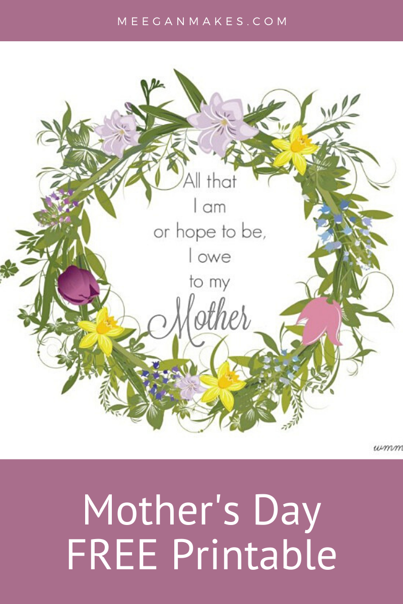 Free Printable For Mothers Day What Meegan Makes