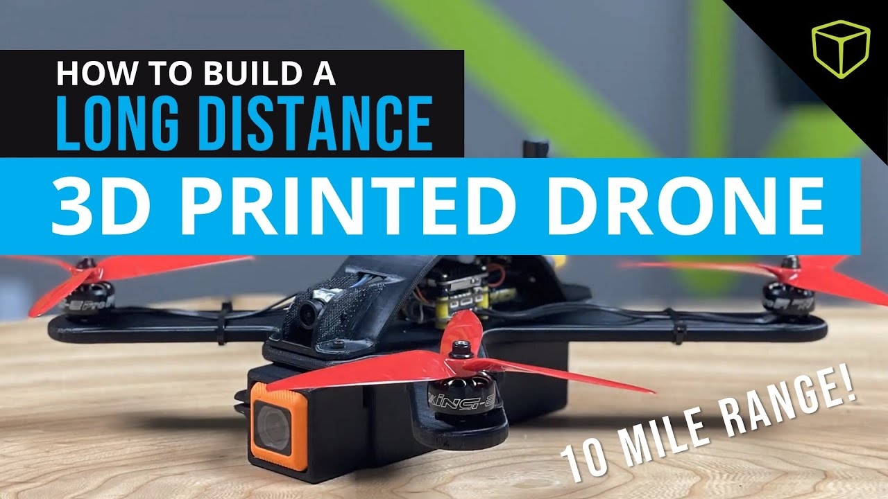How To Build A Long Distance 3D Printed Drone YouTube How To Build A Long Distance 3D Printed Drone YouTube