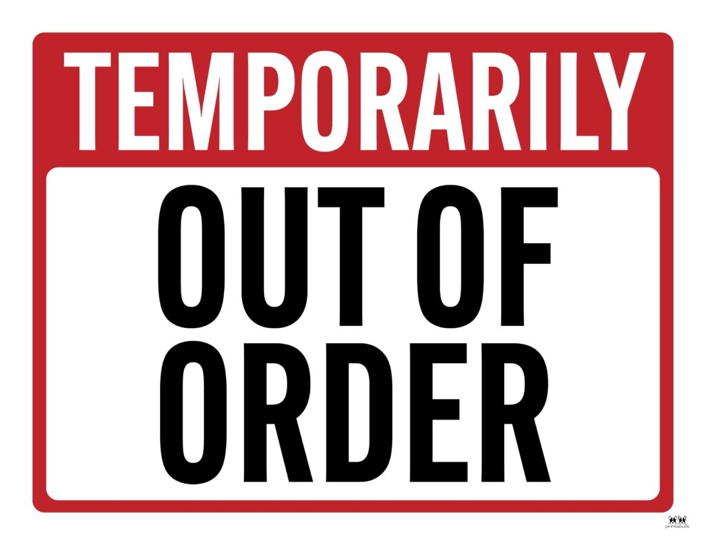 Out Of Order Signs 25 FREE Printable Signs Printabulls Out Of Order Signs 25 FREE Printable Signs Printabulls